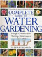 The Complete Guide To Water Gardening