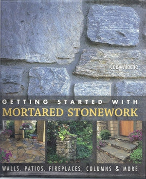 GETTING STARTED WITH MORTARED STONE WORK