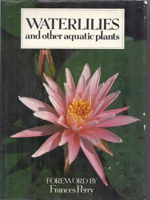 WATERLILIES AND OTHER AQUATIC PLANTS